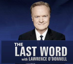 The Last Word With Lawrence O’Donnell 